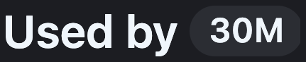 GitHub's sidebar badge: Used by 30M